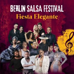 Berlin Salsa Festival "Fiesta elegante" 02-04.04.2027