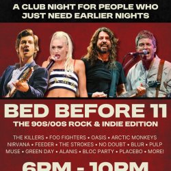 BED BEFORE 11: THE 90s/00s ROCK & INDIE EDITION