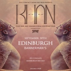 KHAN (AU) - 'That Fair and Warlike Form' European Tour - Edinburgh w/ Skin Thief (AU)