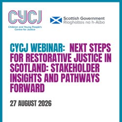 Next Steps for Restorative Justice in Scotland: Stakeholder Insights and Pathways Forward