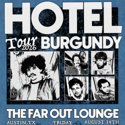 Hotel Burgundy w/ FLAGS and Mourning After at The Far Out Lounge