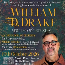 William D Drake & His So-Called Friends - 'Moulded By Industry' - ALBUM LAUNCH