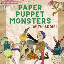 Paper Puppet Monsters w/ Addie @ CreateATL
