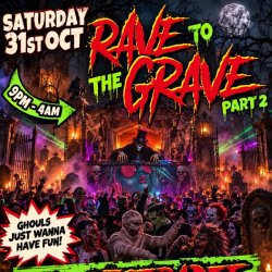 Rave To The Grave Part 2