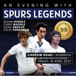 An Evening with Tottenham Hotspur Legends at Carrow Road, Norwich (Glenn Hoddle, Ossie Ardiles, Steve Perryman