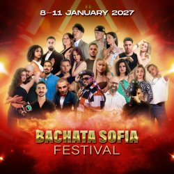Bachata Sofia Festival 4: Global Bachata Experience | 8-11 Jan 2027 | Sofia,Bulgaria