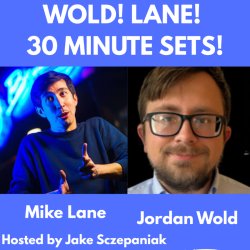 30 Minutes with Mike Lane and Jordan Wold