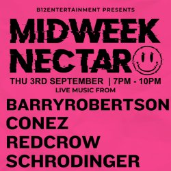 Midweek Nectar - Barryrobertson, Conez, Redcrow, Schrodinger