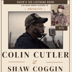 Promo flyer for Colin Cutler at David’s 105 Listening Room, featuring a photo of Colin holding a guitar and singing into a microphone. The flyer includes event details for the Colin Cutler show.