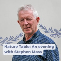 Nature Table: An evening with Stephen Moss