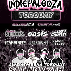 TORQUAY- Arena - Indiepalooza - "the UK's BEST Indie Festival"