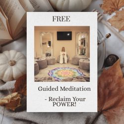 FREE Guided Meditation - Reclaim Your POWER!