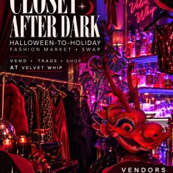 CLOSET AFTER DARK Halloween-to-Holiday Fashion Market & Swap