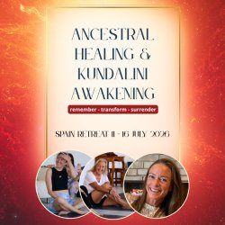 Retreat Spain: Kundalini Awakening & Ancestral Healing