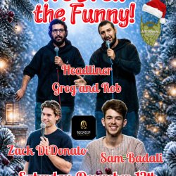 This image contains a promotion for a comedy show happening December 12th at 8pm at Artisanal Brew Works in Saratoga NY. Comedians Sam Badali, Zack Didonato and Greg and Rob are to perform.