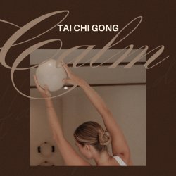 FREE Tai Chi Gong Taster Class