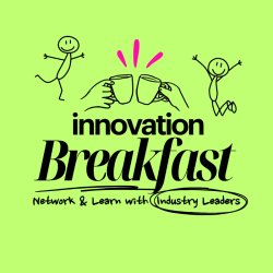 Innovation Breakfast |  Navigating Organizational Transformation in the Age of AI