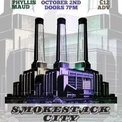 SMOKESTACK CITY live at THE PHYLLIS MAUD