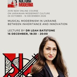 Musical Modernism in Ukraine. Between Inheritance and Innovation | Kultura 2026