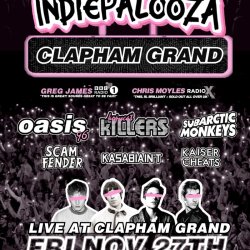 CLAPHAM GRAND - Indiepalooza - "the UK's BEST Indie Festival"