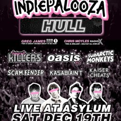 HULL - Asylum - Indiepalooza - "the UK's BEST Indie Festival"