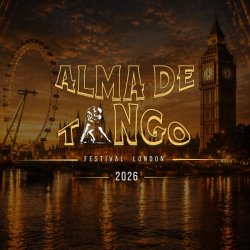 Alma de Tango Festival London 2026