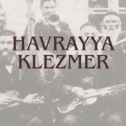 Klezmer with Havrayya (Monthly)