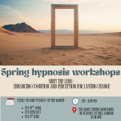Spring Hypnosis workshops - Shift the lens: Enhancing Cognition and Perception for Lasting Change