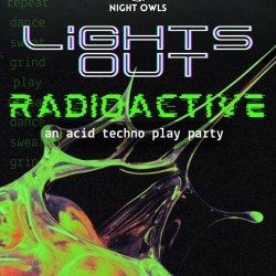 Lights Out: A Techno Play Party