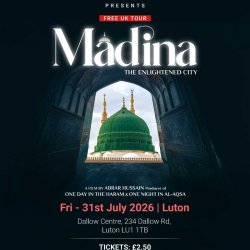 UK TOUR - Madina The Enlightened City Luton
