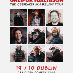 GREIPUR HJALTASON - THE ICEBREAKER TOUR - DUBLIN (EARLY SHOW)