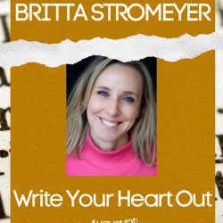 Write Your Heart Out with Britta Stromeyer