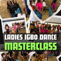 Ladies Igbo Dance Masterclass