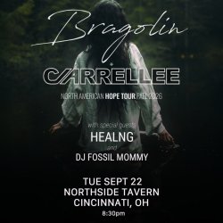 Bragolin + Carrellee + Healng + DJ Fossil Mommy at Northside Tavern