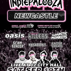 NEWCASTLE - 02 City Hall - Indiepalooza - "the UK's BEST Indie Festival"