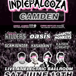 CAMDEN - Electric Ballroom - Indiepalooza - "the UK's BEST Indie Festival"