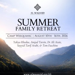 2026 Al-Maqasid Summer Family Retreat
