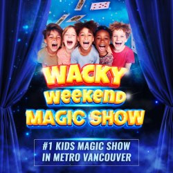 Wacky Weekend Magic Show