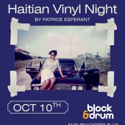 Haitian Vinyl Night by Patrice Esperant (Atlanta Pt.2)