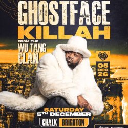 GHOSTFACE KILLAH // SATURDAY 5TH DECEMBER // CHALK // BRIGHTON