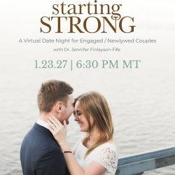 Starting Strong  | A Webinar For Newlyweds (and Engaged Couples)