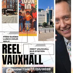 Lunchtime Walk: Reel Vauxhall