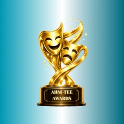 omti Presents ... 🎭 The First Annual "AHM-TEE" Awards 🎭