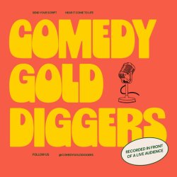 Comedy Gold Diggers