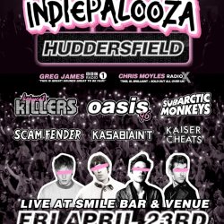 HUDDERSFIELD - Smile Bar & Venue - Indiepalooza - "the UK's BEST Indie Festival"