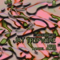 UBIYU X NIGHT W/ JAY TRIPWIRE