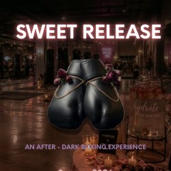 SWEET RELEASE | AN AFTER-DARK BOXING EXPERIENCE