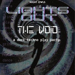 Lights Out: A Techno Play Party