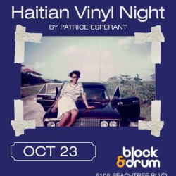 Haitian Vinyl Night by Patrice Esperant (Atlanta Pt.2)