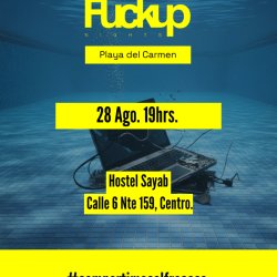 Fuckup Nights Playa |Vol. IV